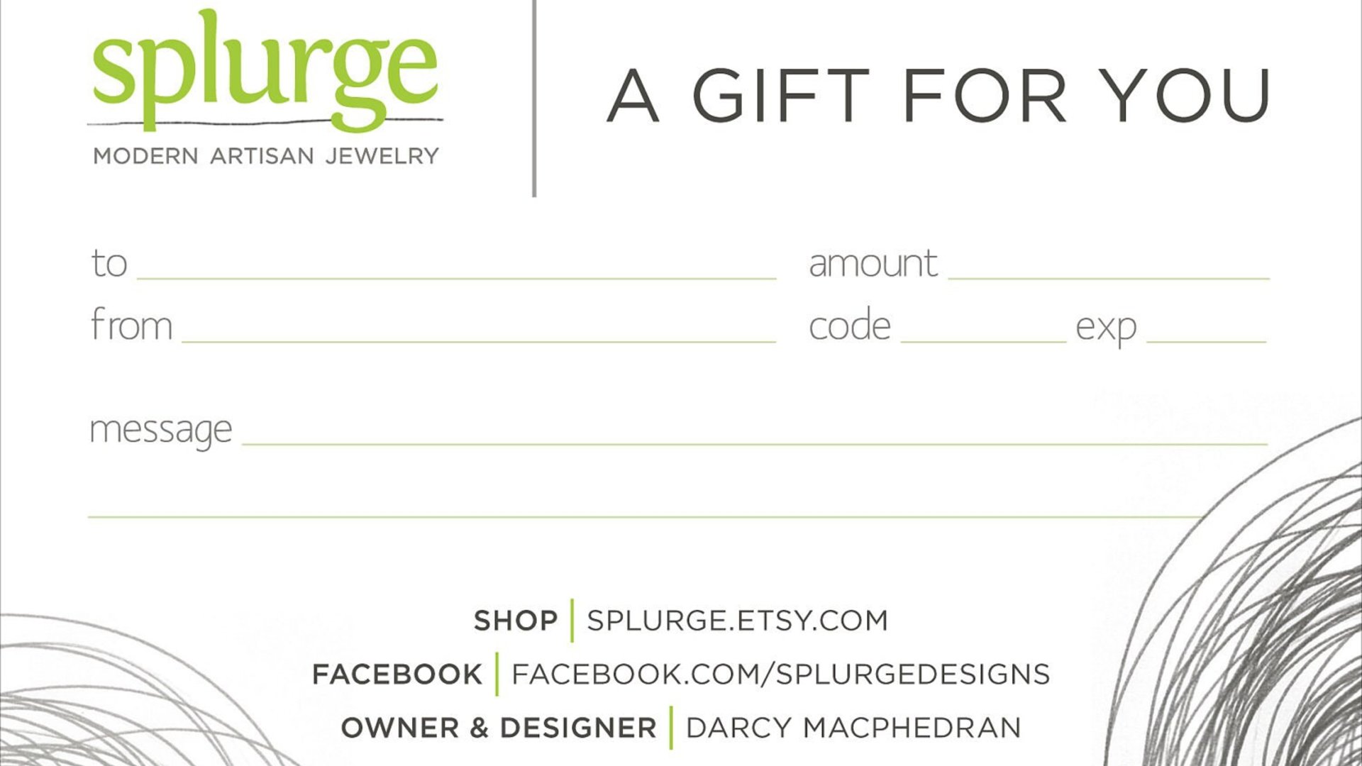 splurge gift certificate. available in any amount and ready to email. gift certificate. splurge.