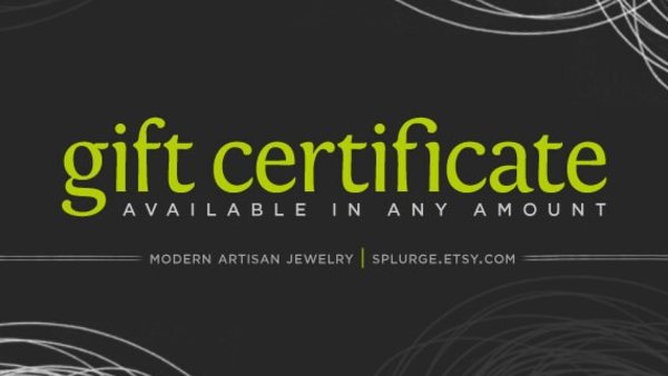 splurge gift certificate. available in any amount and ready to email. gift certificate. splurge.